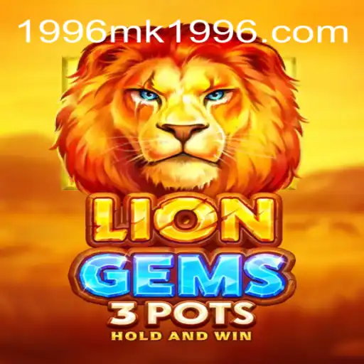 Dive into Excitement with LionGems3pots